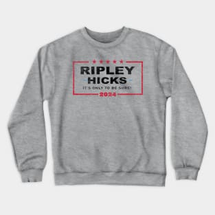 Ripley Hicks 24 Election Crewneck Sweatshirt